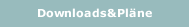 Downloads&Pläne